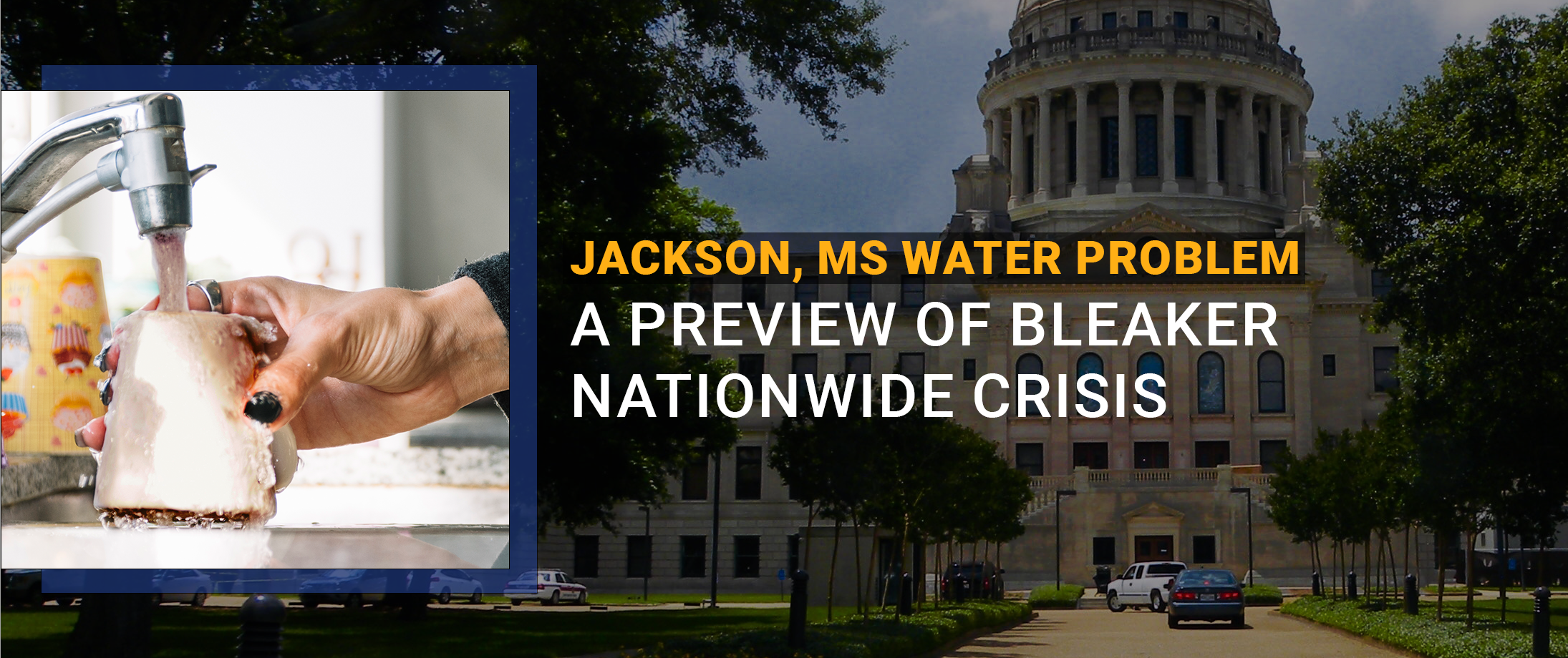 Jackson MS Water Problem a Preview of Bleaker Nationwide Crisis